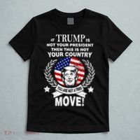 Trump Is Not Your President This Is Not Your Country T-Shirt thumb 5