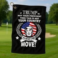 Trump Is Not Your President This Is Not Your Country Golf Towel thumb 1