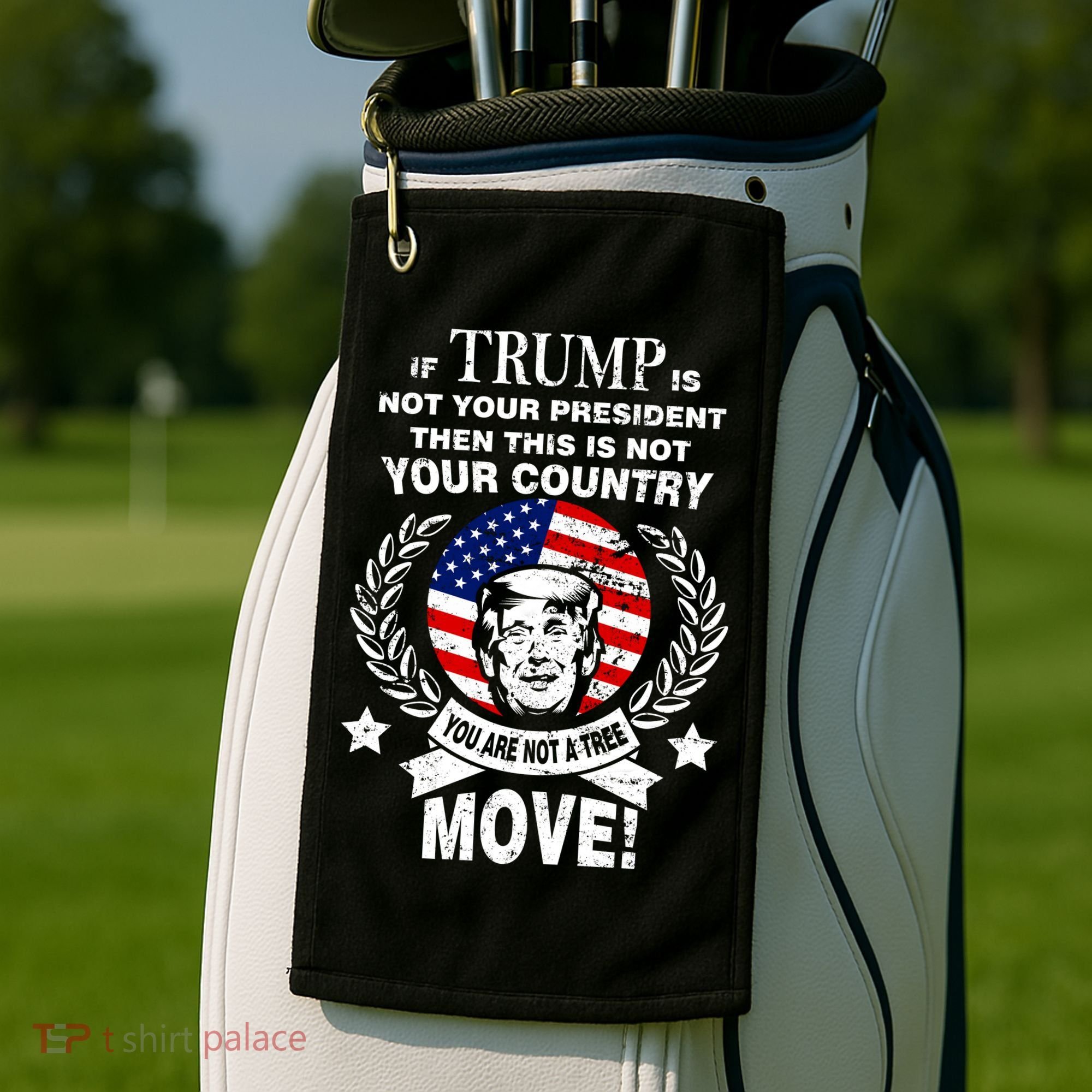 Trump Is Not Your President This Is Not Your Country Golf Towel