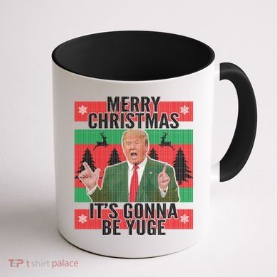 Trump It's Gonna Be Yuge Ugly Christmas  Coffee Mug back