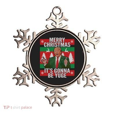 Trump It's Gonna Be Yuge Ugly Christmas  Ornament