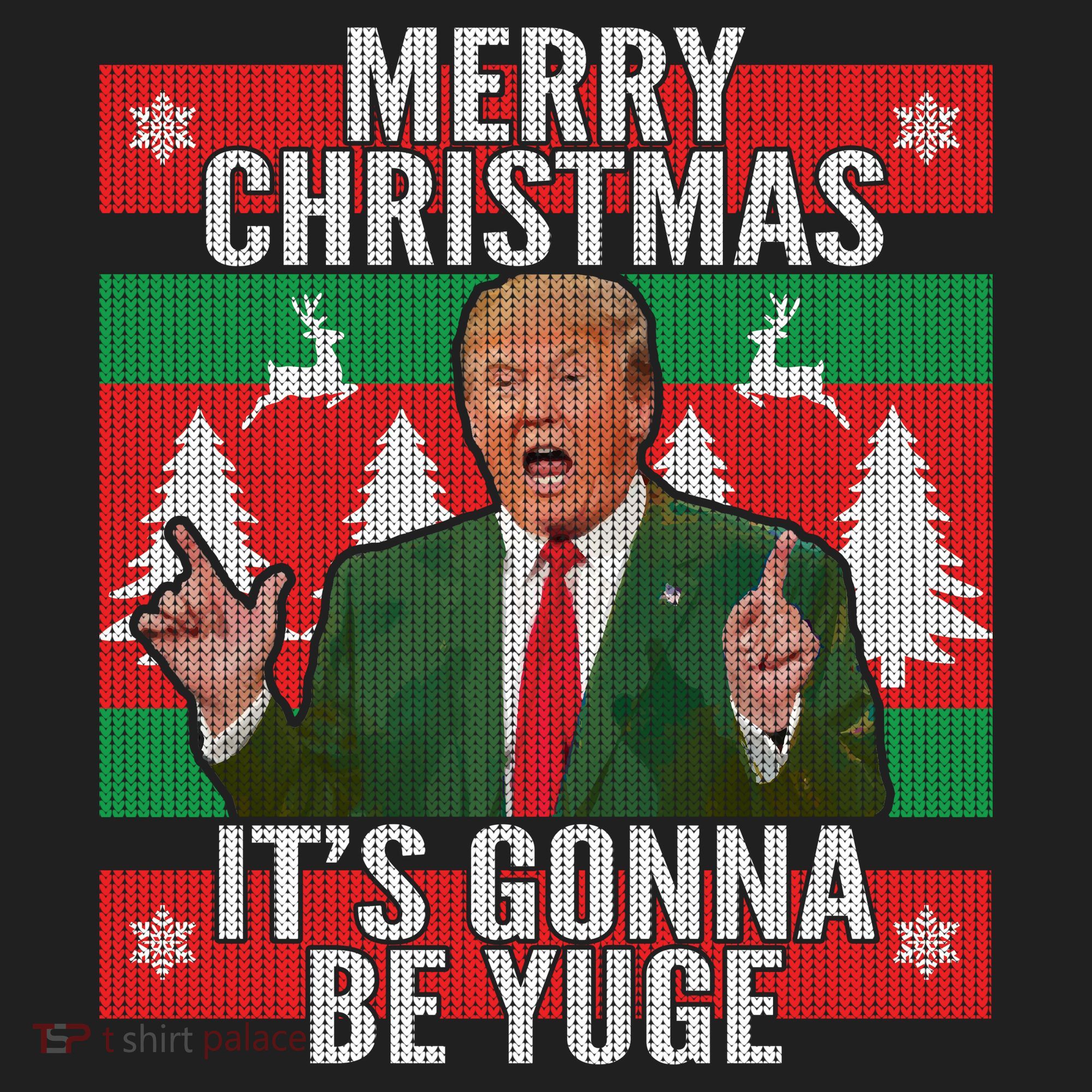 Trump It's Gonna Be Yuge Ugly Christmas  Hat