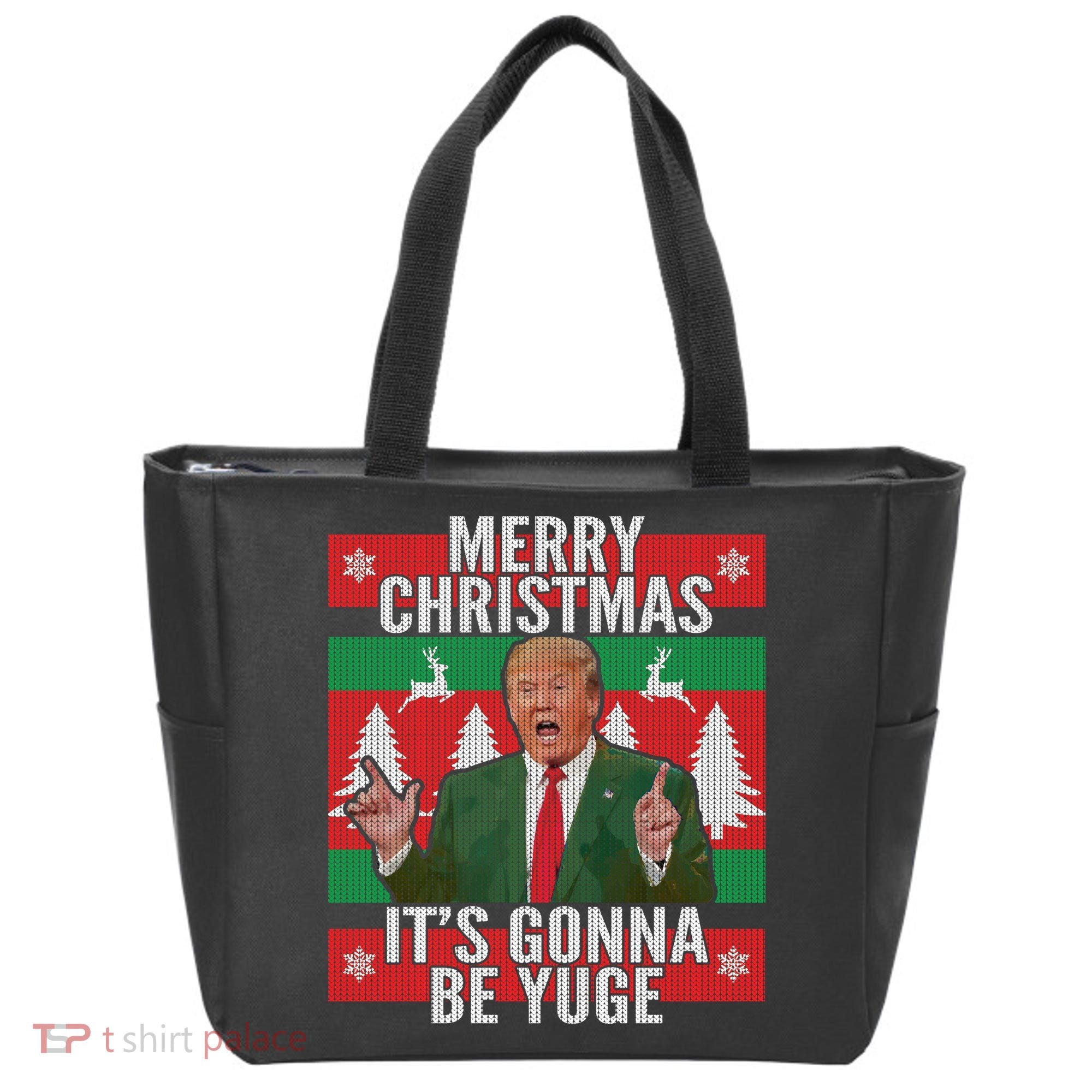 Trump It's Gonna Be Yuge Ugly Christmas  Tote Bag