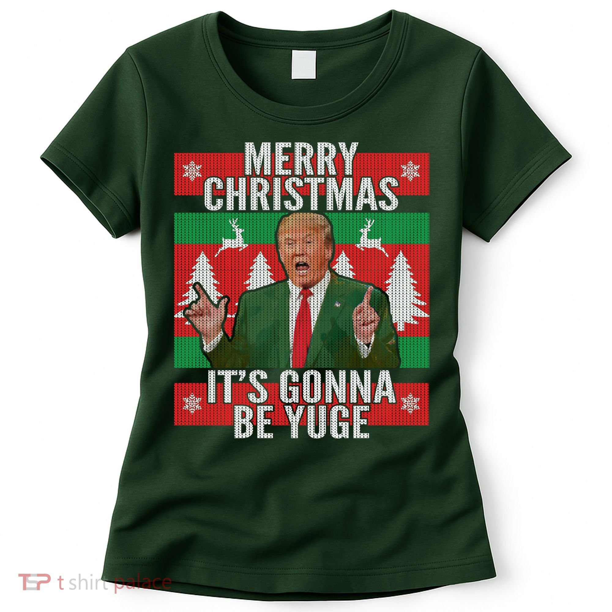 Trump It's Gonna Be Yuge Ugly Christmas  Women's T-Shirt
