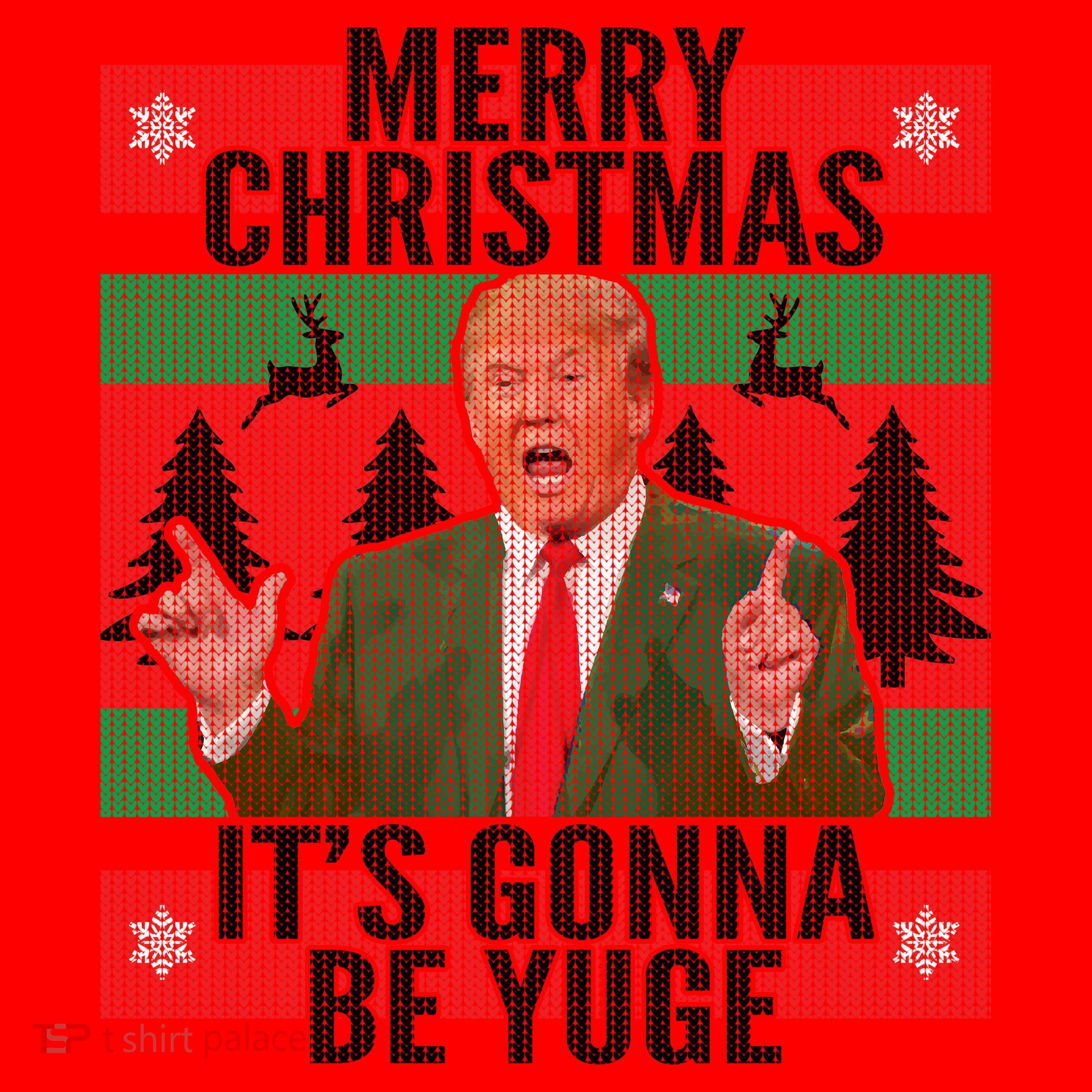 Trump It's Gonna Be Yuge Ugly Christmas  Santa Hat