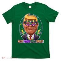 Trump Keep Mardi Gras Great T-Shirt thumb 0