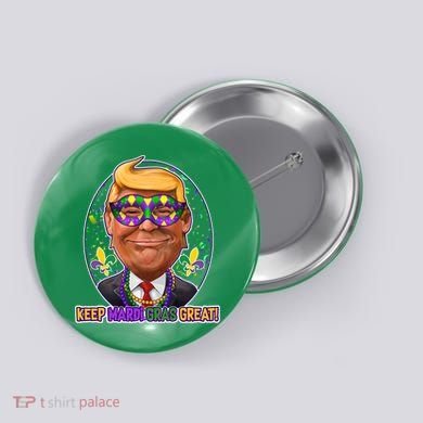 Trump Keep Mardi Gras Great Button