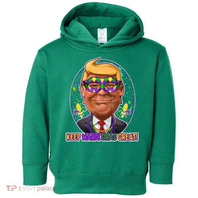 Trump Keep Mardi Gras Great Toddler Hoodie