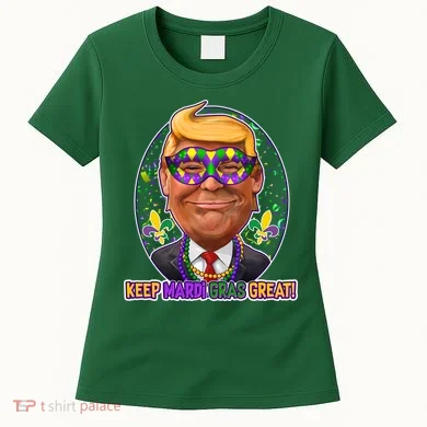 Trump Keep Mardi Gras Great Women's T-Shirt
