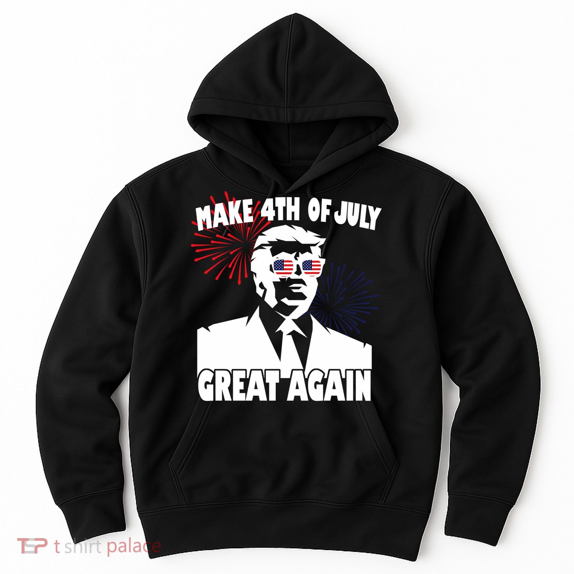 Trump Make 4th Of July Great Again Hoodie