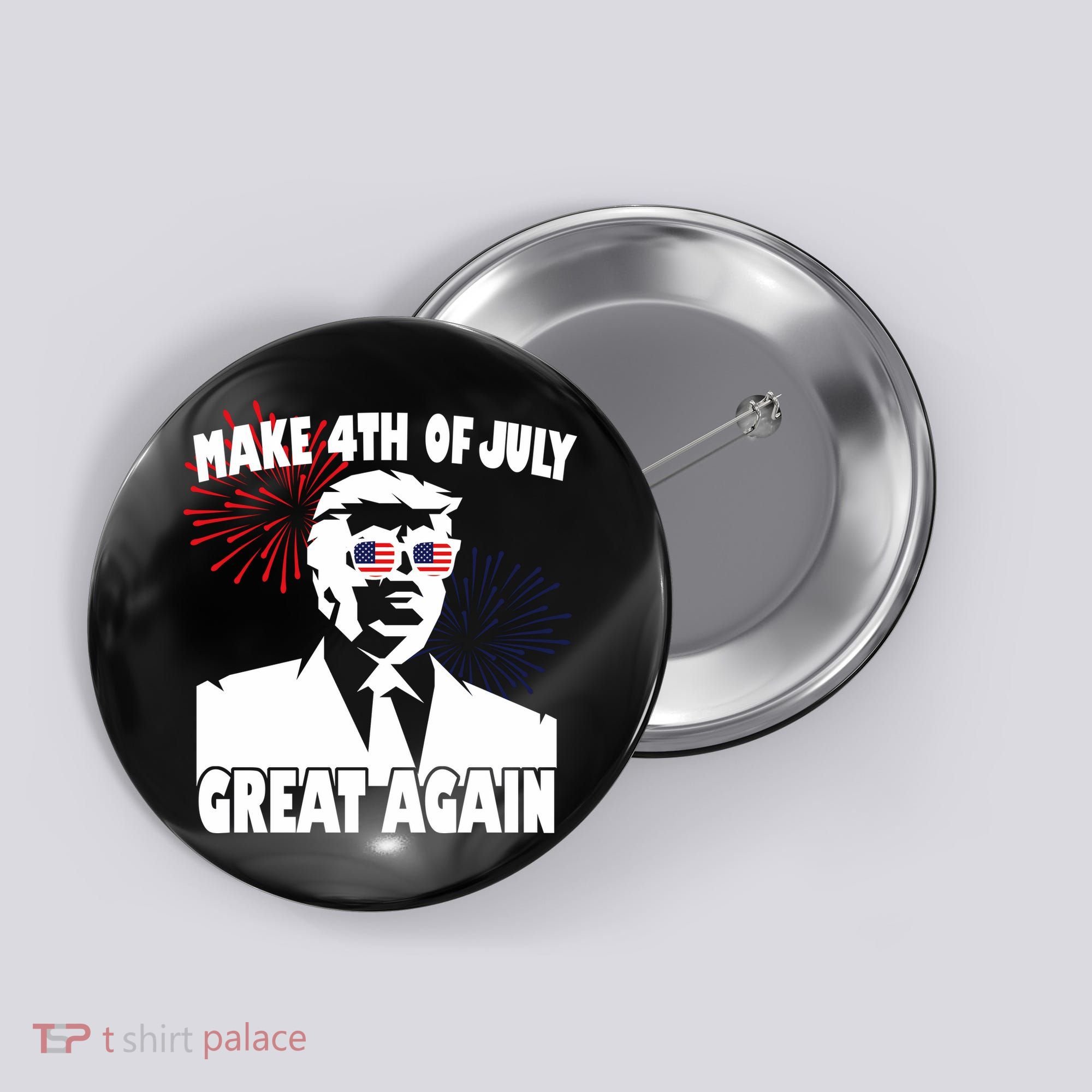 Trump Make 4th Of July Great Again Button