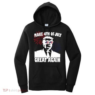 Trump Make 4th Of July Great Again Women's Hoodie