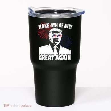 Trump Make 4th Of July Great Again Tumbler