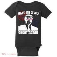 Trump Make 4th Of July Great Again Baby Bodysuit thumb 0