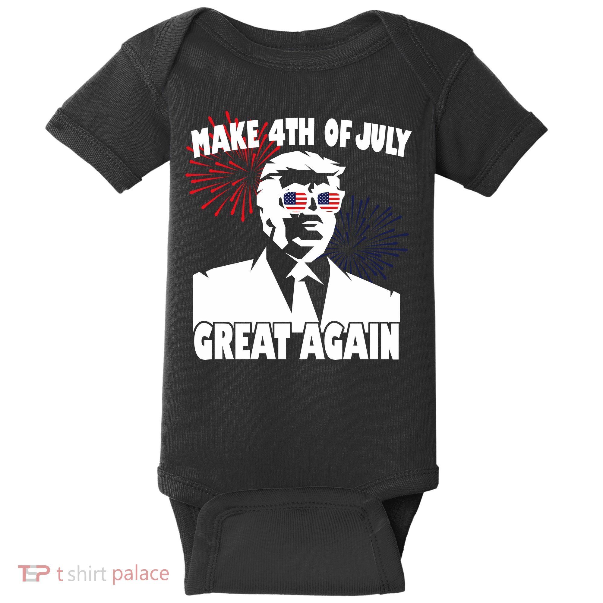 Trump Make 4th Of July Great Again Baby Bodysuit