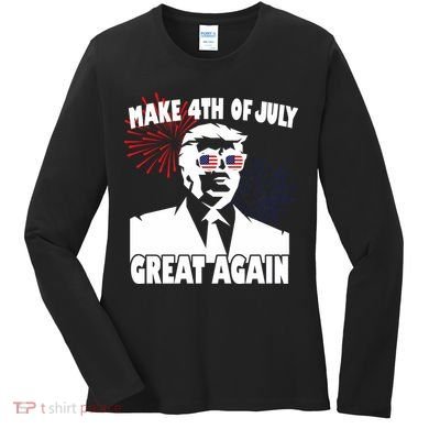 Trump Make 4th Of July Great Again Women's Long Sleeve Shirt