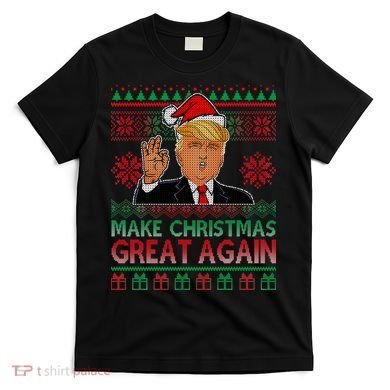 Trump Make Christmas Great Again Ugly T-Shirt