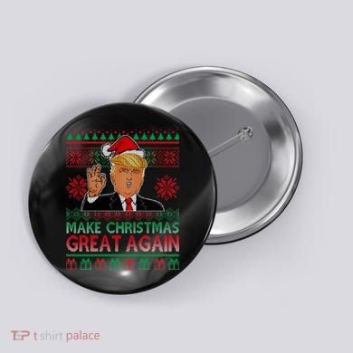 Trump Make Christmas Great Again Ugly Button