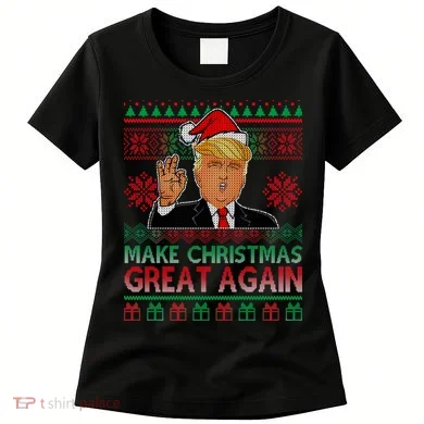 Trump Make Christmas Great Again Ugly Women's T-Shirt