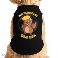 Trump Make Groundhog Day Great Again Doggie Tank thumb 0