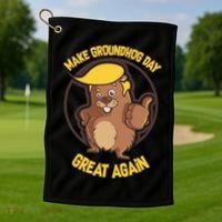 Trump Make Groundhog Day Great Again Golf Towel thumb 1