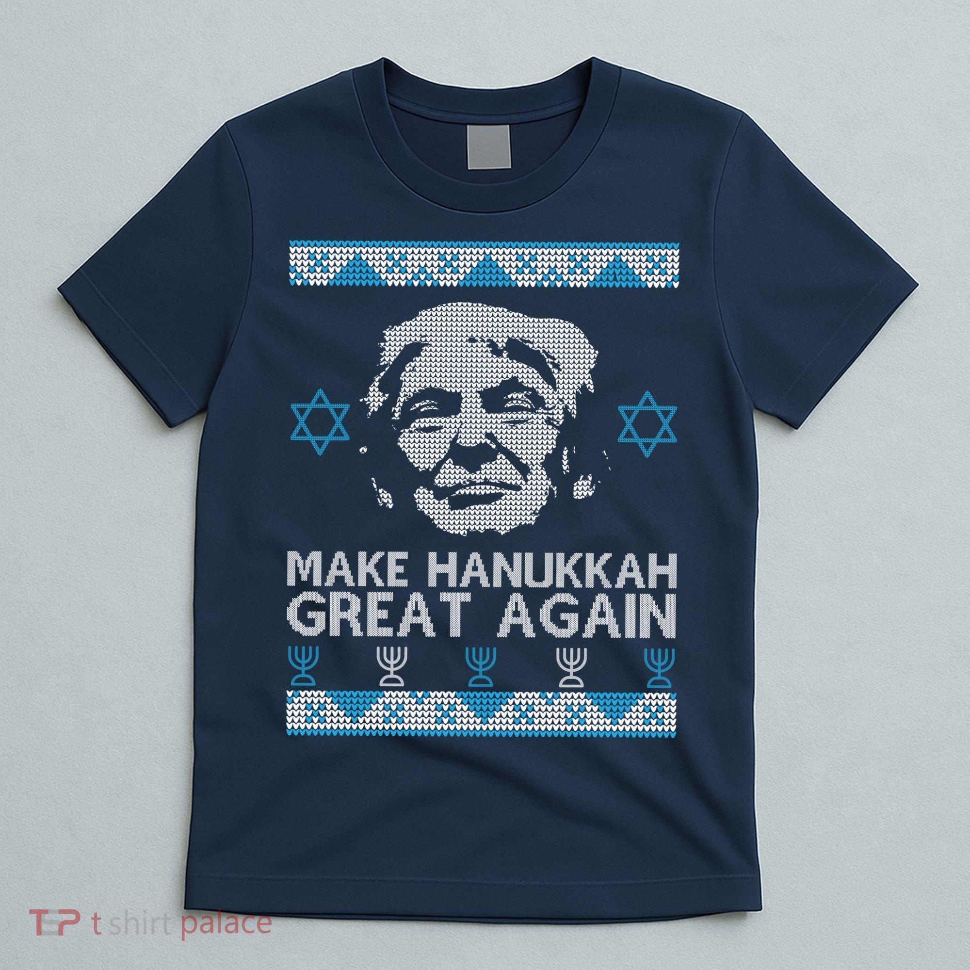 Trump Make Hanukkah Great Again Ugly T-Shirt