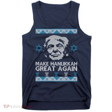 Trump Make Hanukkah Great Again Ugly Tank Top