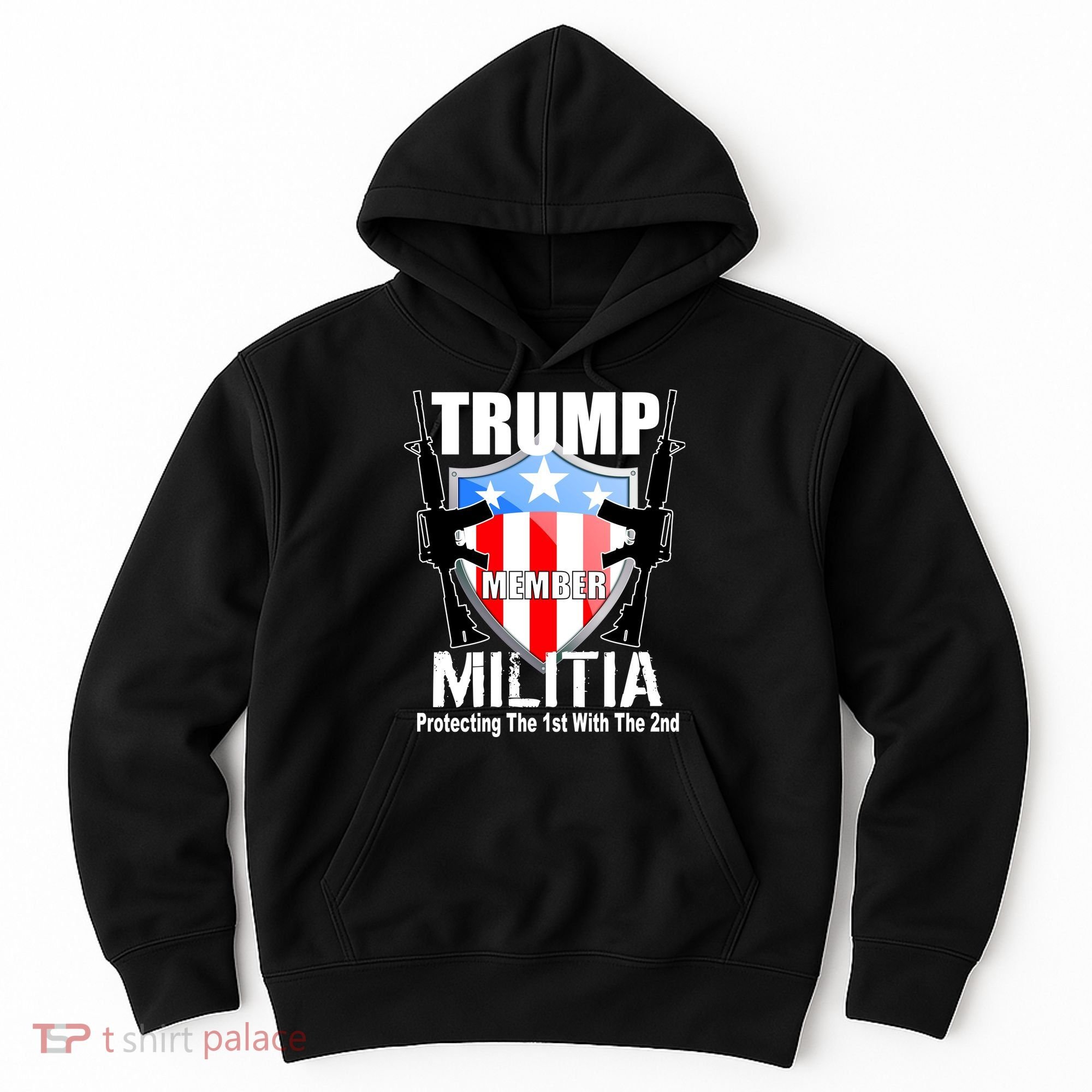 Trump Militia Protecting The 1st With 2nd Hoodie