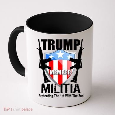 Trump Militia Protecting The 1st With 2nd Coffee Mug
