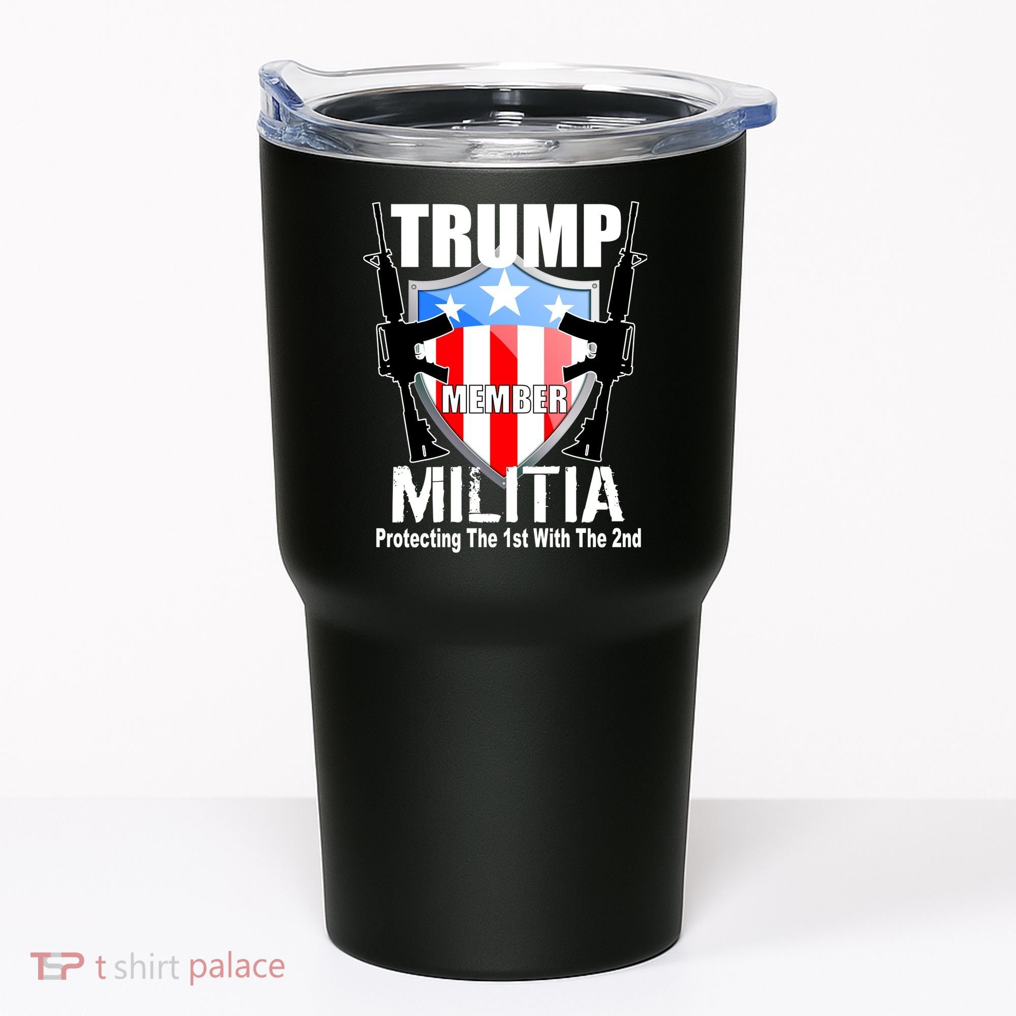 Trump Militia Protecting The 1st With 2nd Tumbler