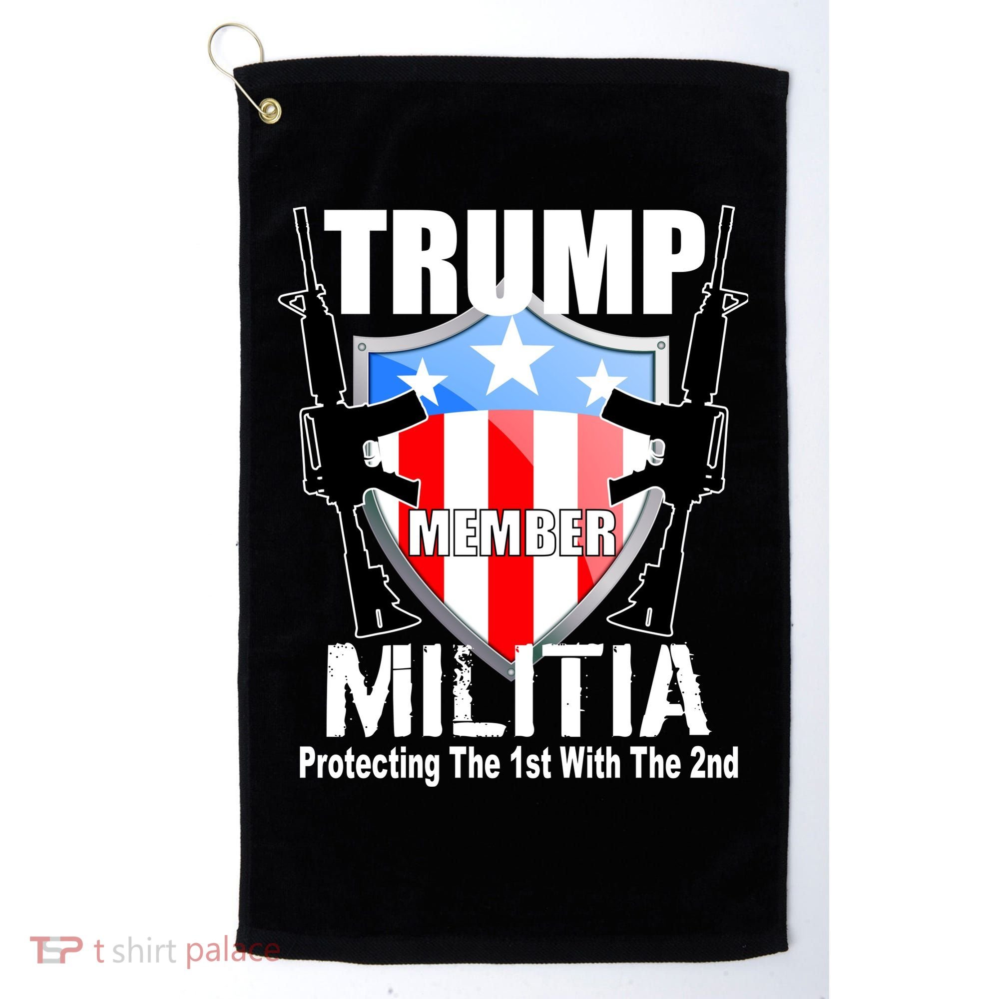 Trump Militia Protecting The 1st With 2nd Golf Towel