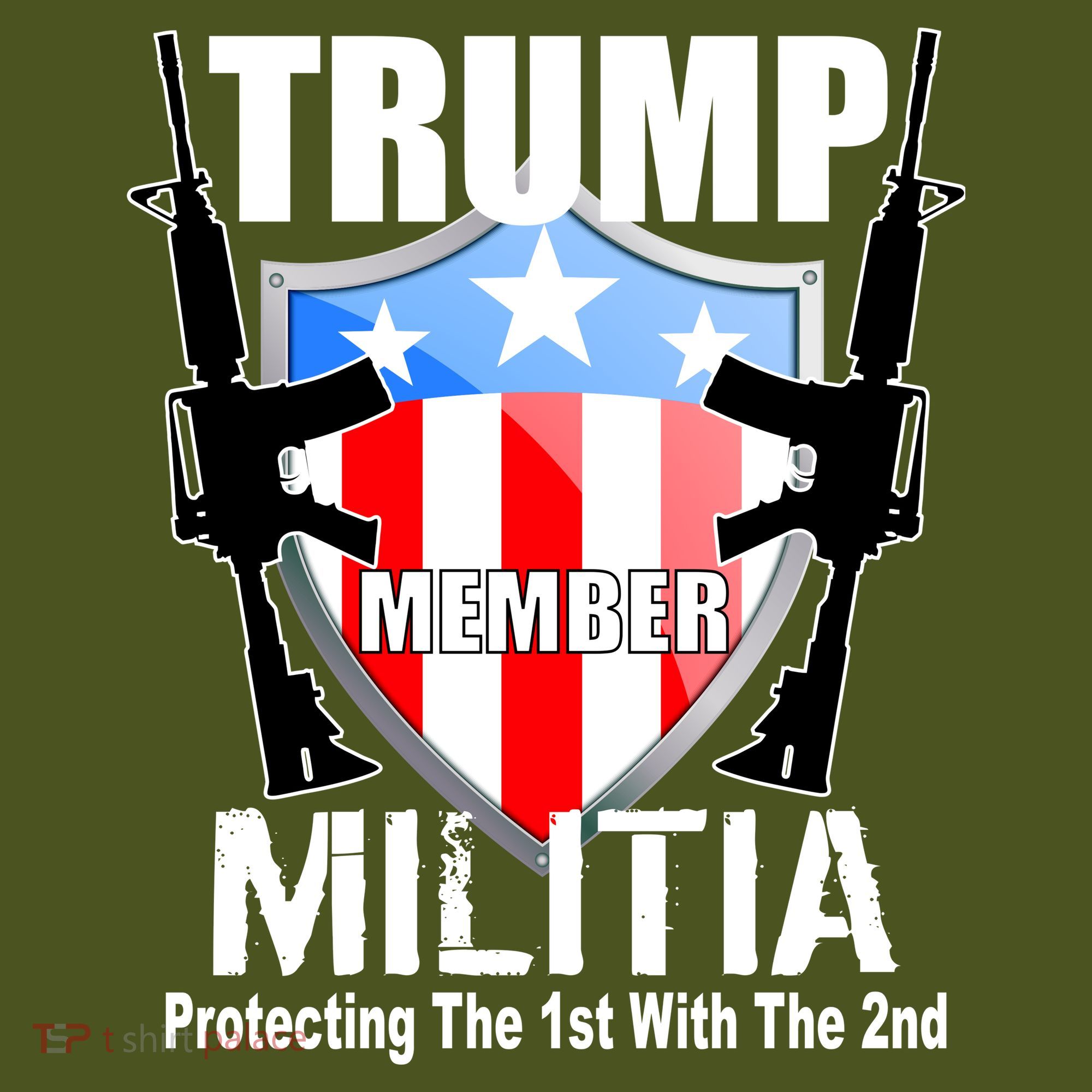 Trump Militia Protecting The 1st With 2nd T-Shirt