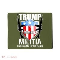 Trump Militia Protecting The 1st With 2nd Mousepad thumb 0