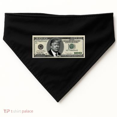Trump Money Hundred Dollar Bill $100  USA-Made Doggie Bandana