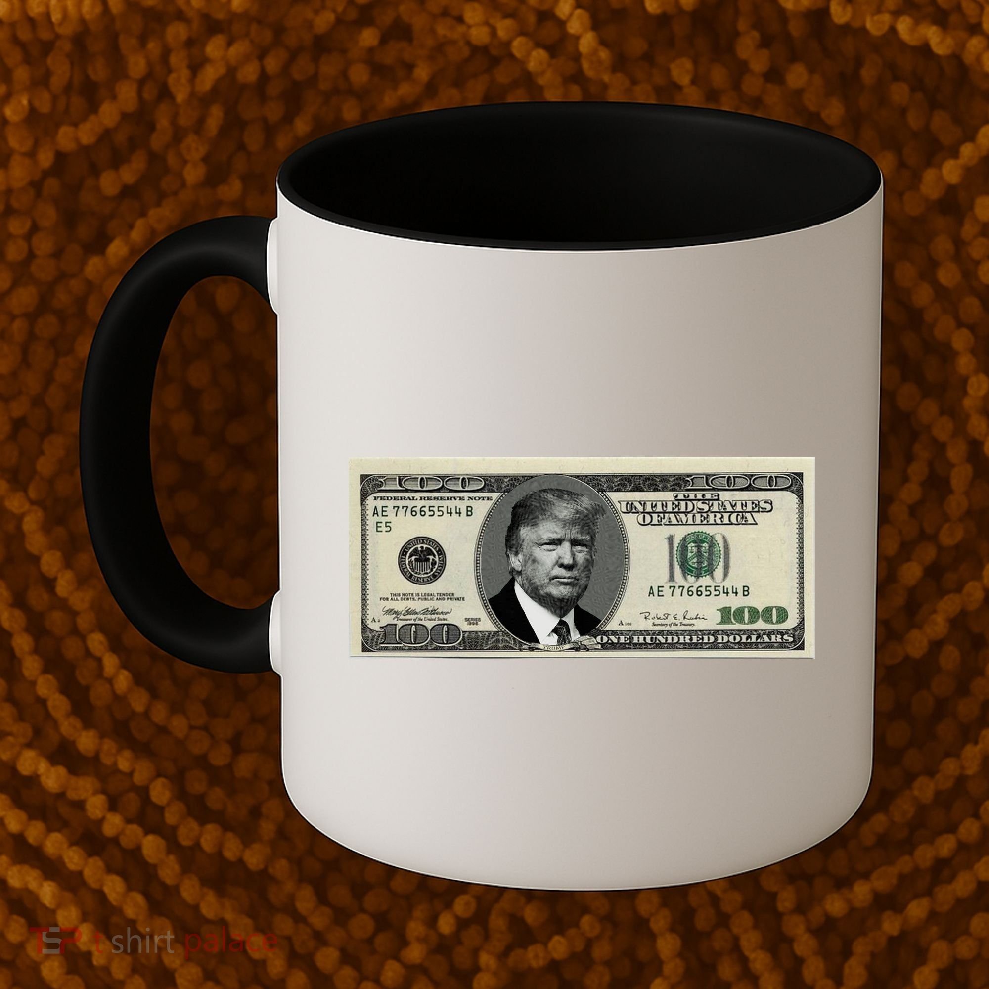 Trump Money Hundred Dollar Bill $100  Coffee Mug