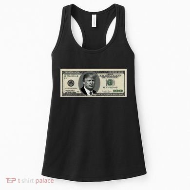 Trump Money Hundred Dollar Bill $100  Women's Tank Top