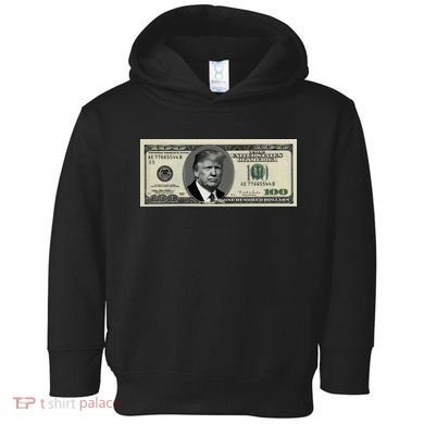 Trump Money Hundred Dollar Bill $100  Toddler Hoodie