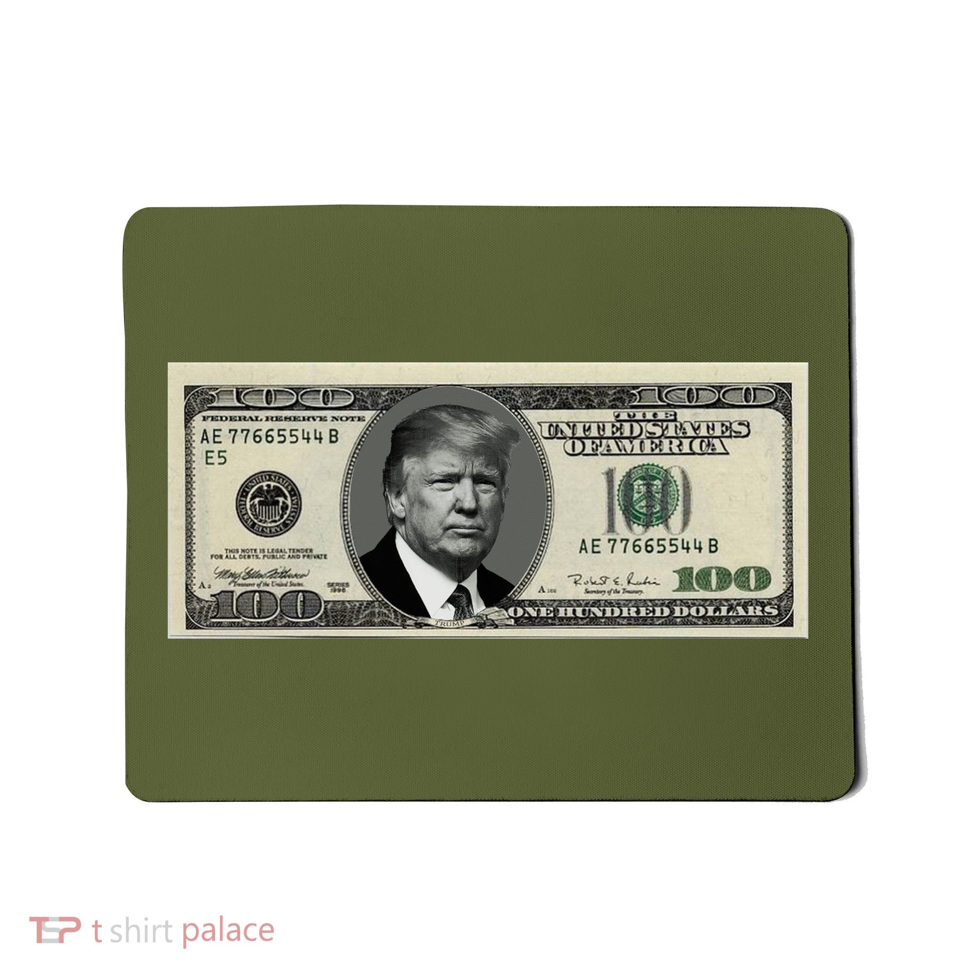 Trump Money Hundred Dollar Bill $100  Mousepad