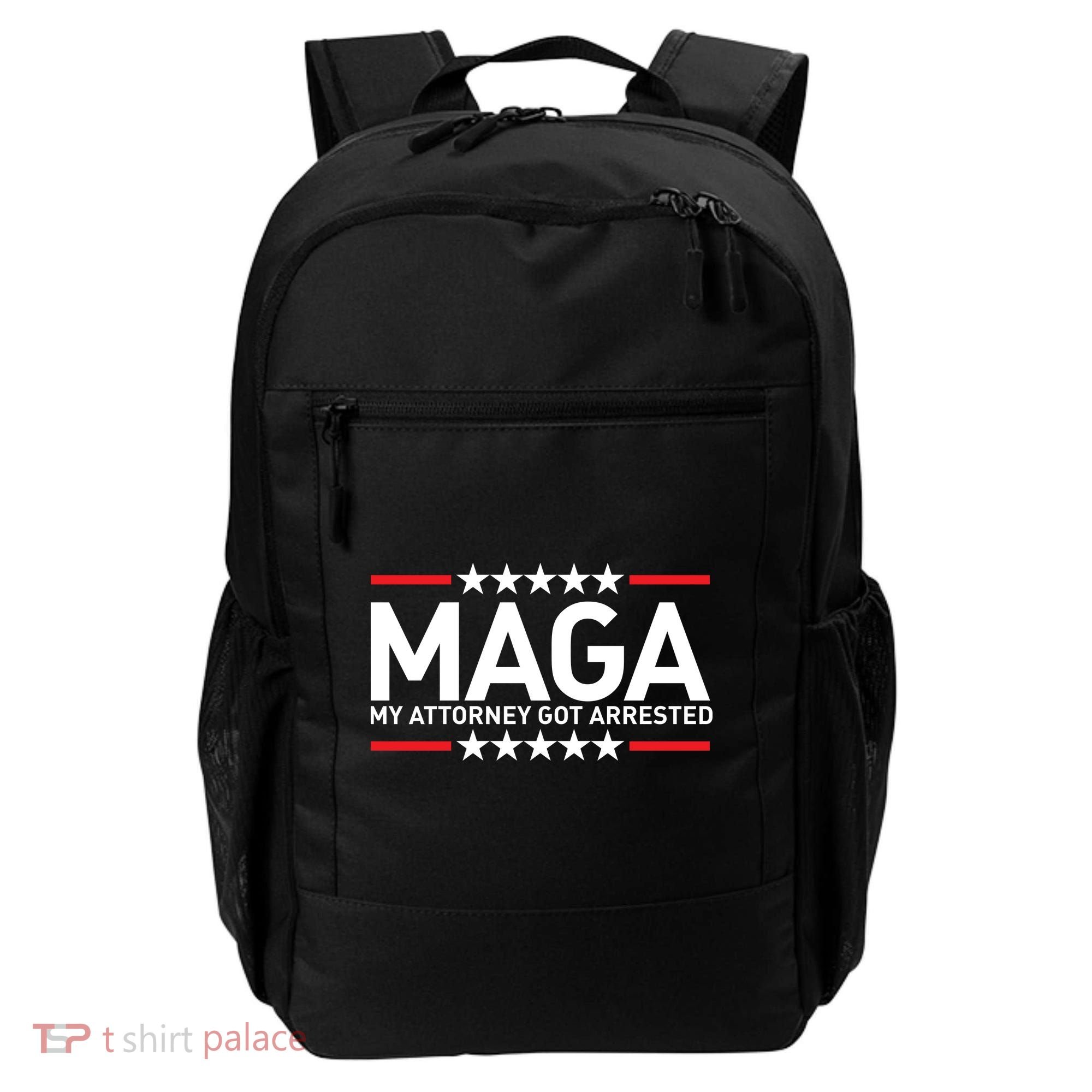 Trump My Attorney Got Arrested MAGA Backpack