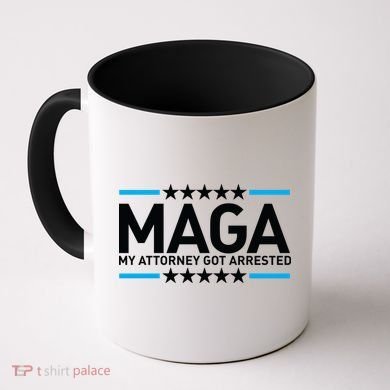 Trump My Attorney Got Arrested MAGA Coffee Mug