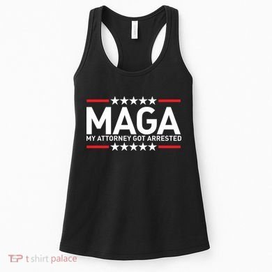 Trump My Attorney Got Arrested MAGA Women's Tank Top