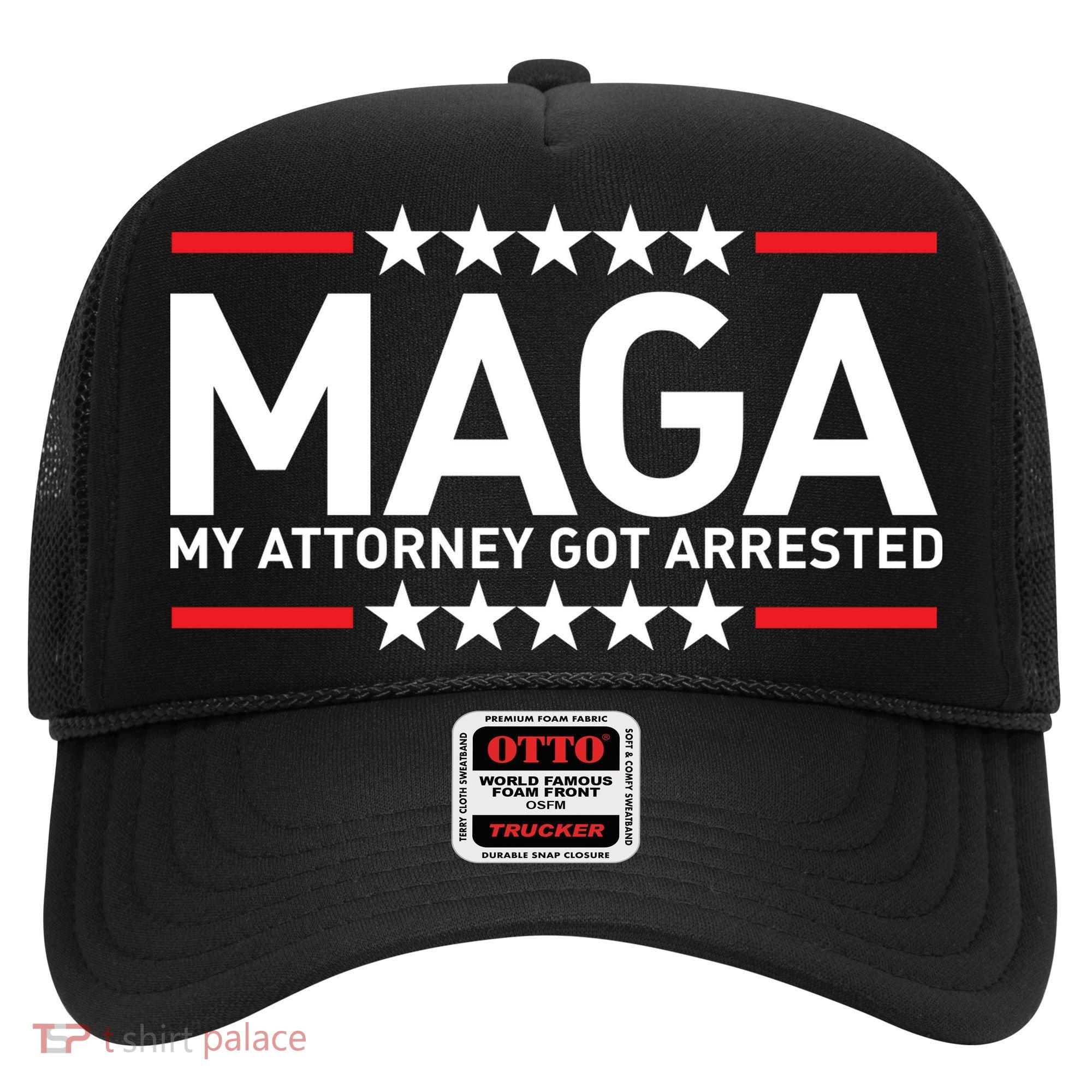 Trump My Attorney Got Arrested MAGA Hat