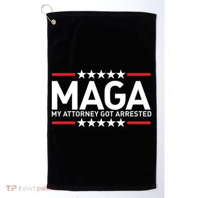 Trump My Attorney Got Arrested MAGA Golf Towel
