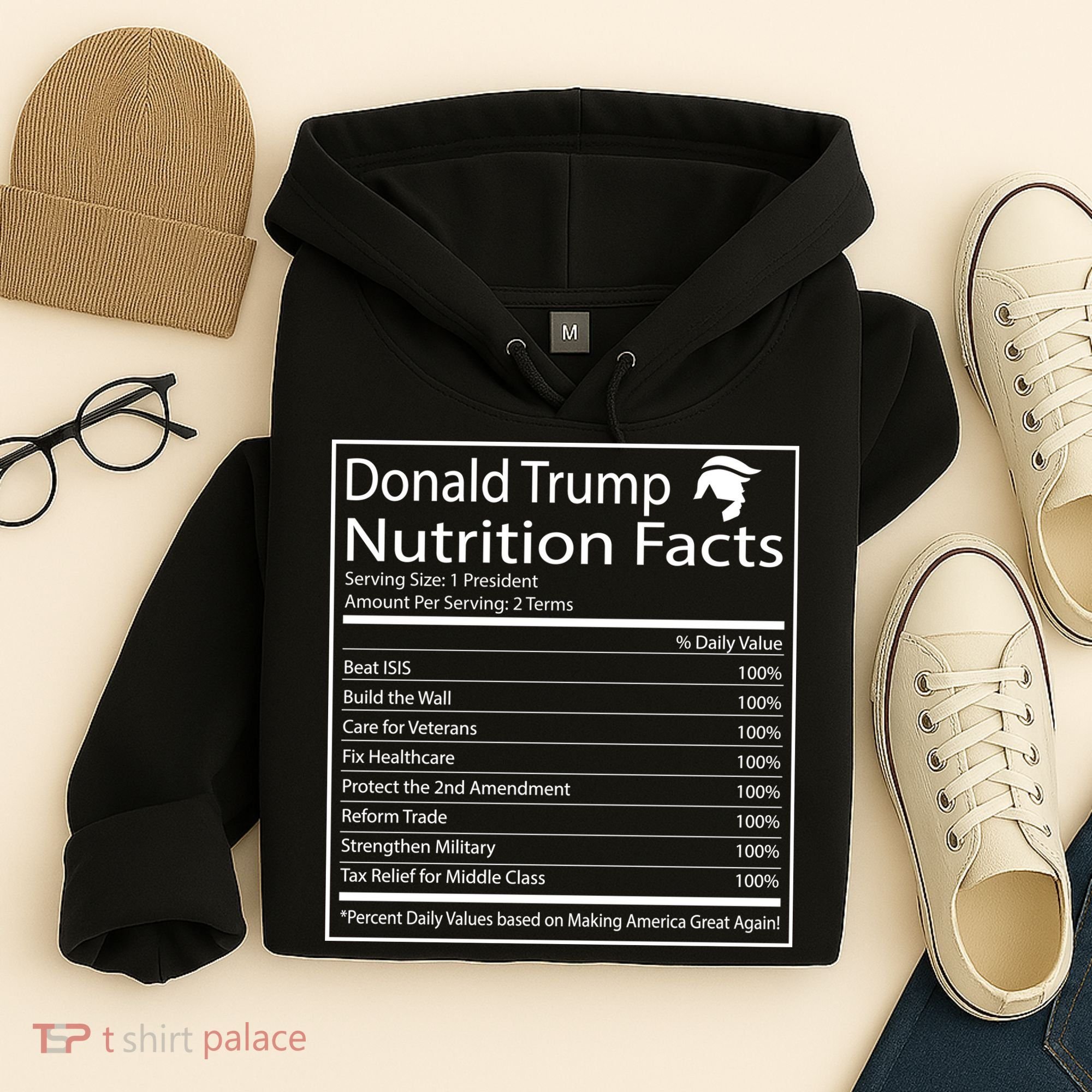 Trump Nutrition Facts Make America Great Hoodie
