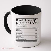 Trump Nutrition Facts Make America Great Coffee Mug thumb 0