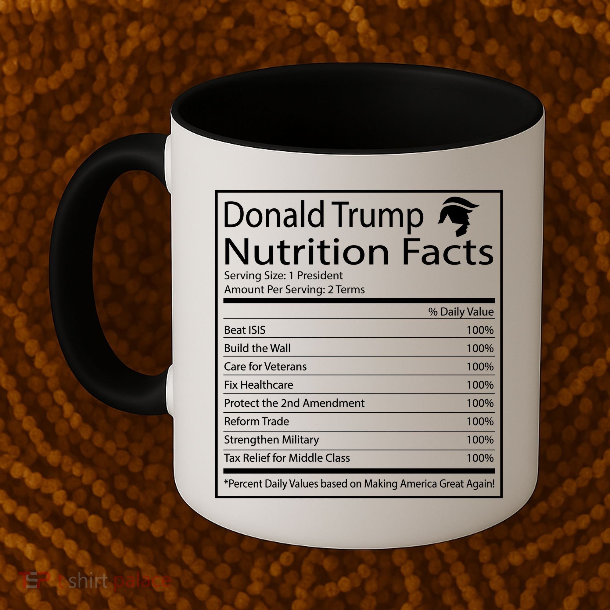 Trump Nutrition Facts Make America Great Coffee Mug
