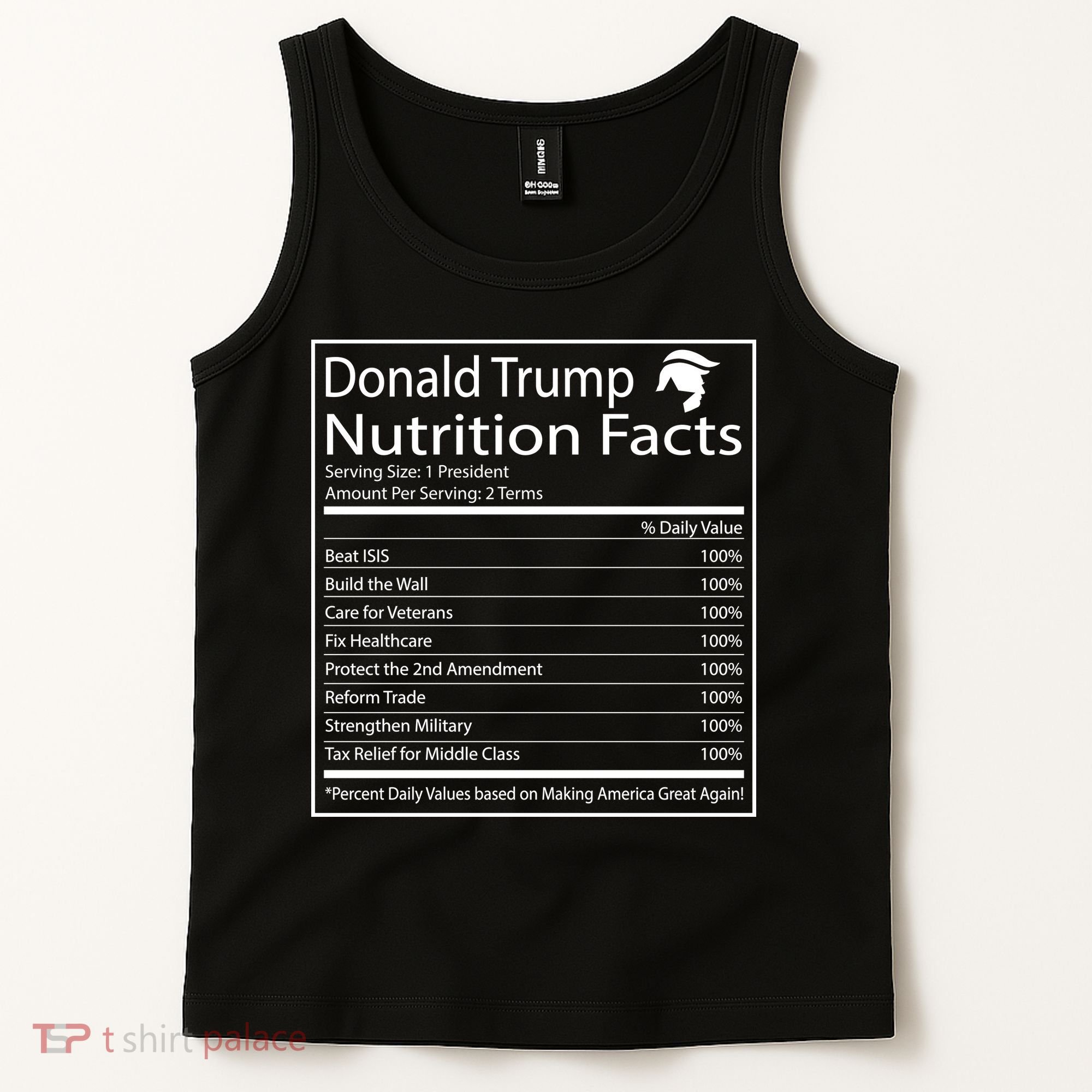 Trump Nutrition Facts Make America Great Tank Top