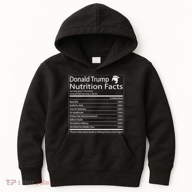 Trump Nutrition Facts Make America Great Kids Hoodie