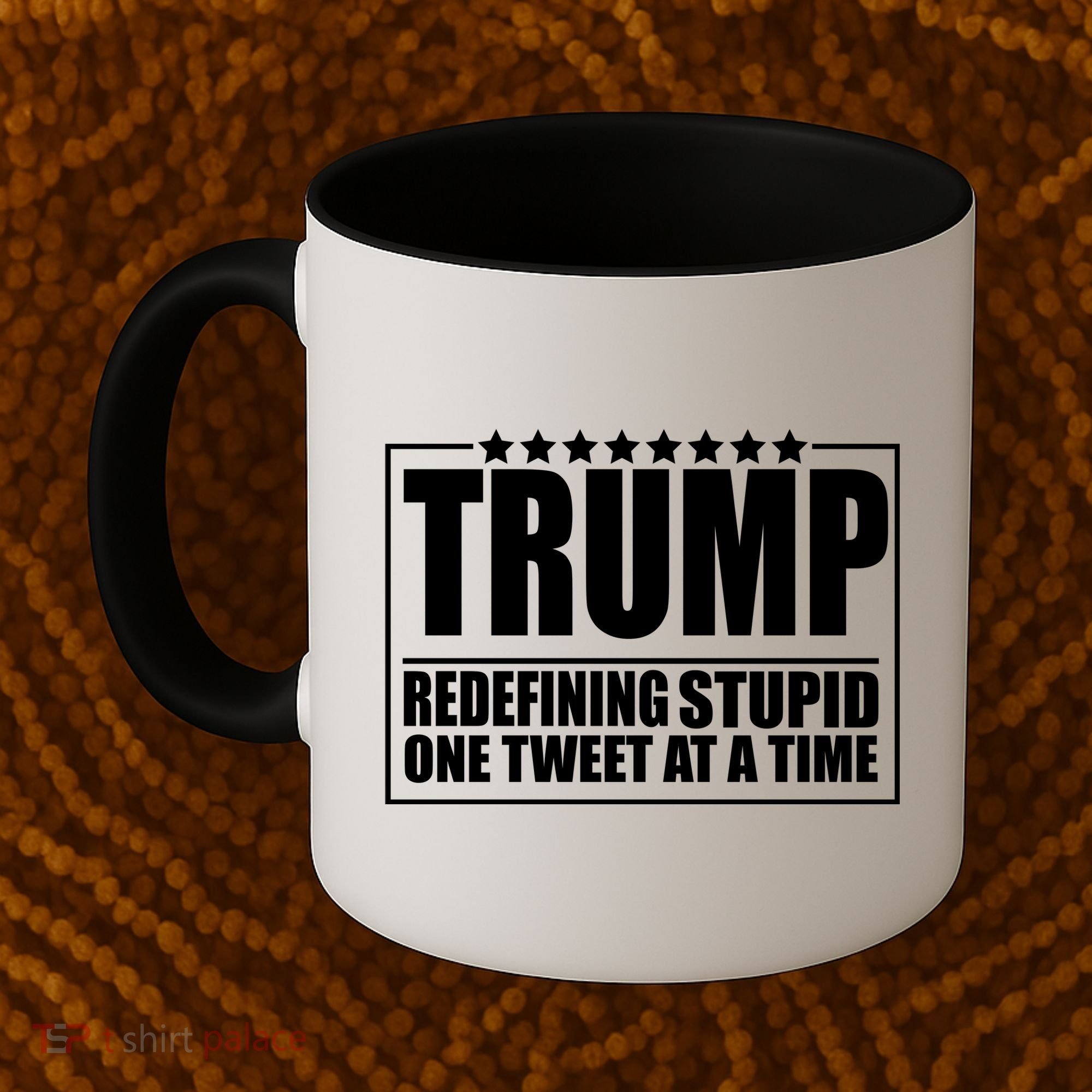 Trump Redefing Stupid One Tweet At A Time Coffee Mug