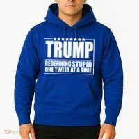 Trump Redefing Stupid One Tweet At A Time Hoodie thumb 2